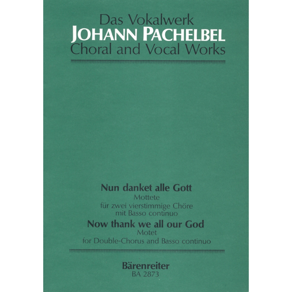 Pachelbel J. - Nun danket alle Gott (Now Thank We All Our God).