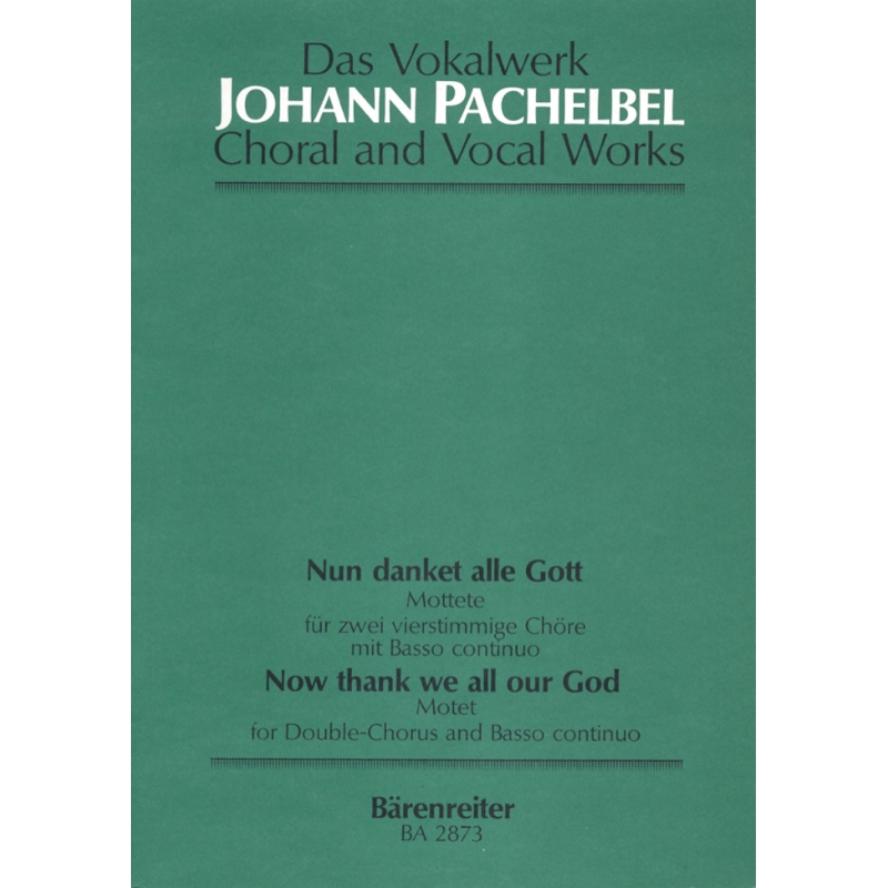 Pachelbel J. - Nun danket alle Gott (Now Thank We All Our God).