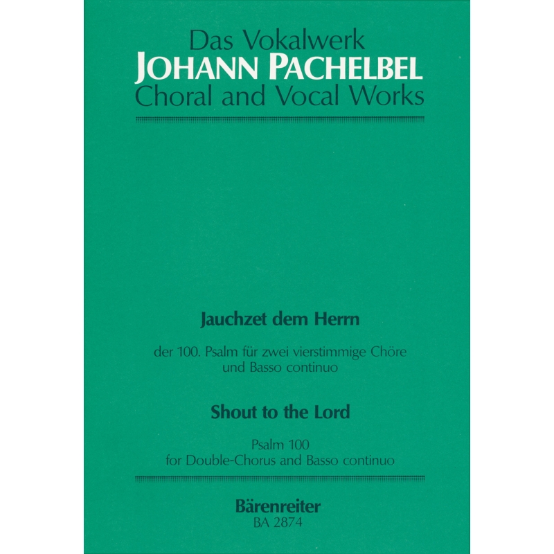 Pachelbel J. - Jauchzet dem Herrn (Shout to the Lord).