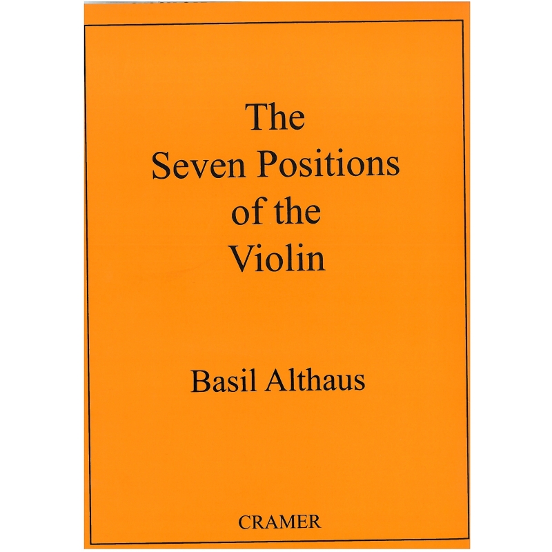 Althaus, Basil - The Seven Positions of the Violin