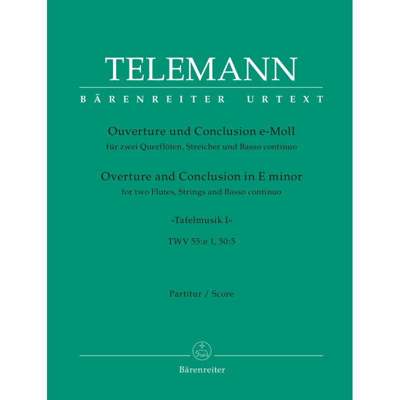 Telemann G.P. - Overture and Conclusion in E minor (Tafelmusik No.1 1733) (Urtext).