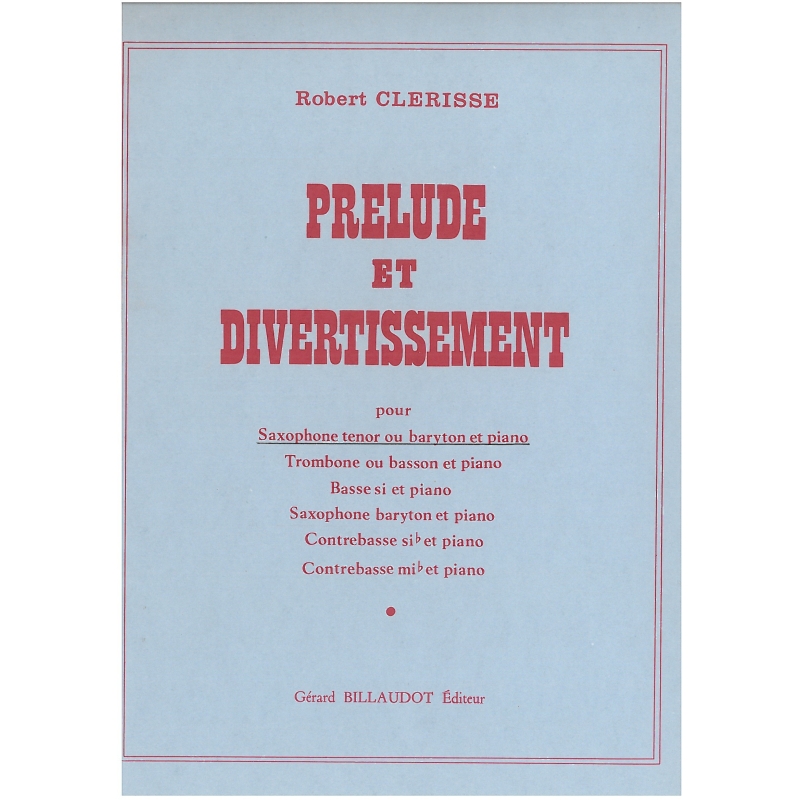 Clerisse, Robert - Prelude Et Divertissement