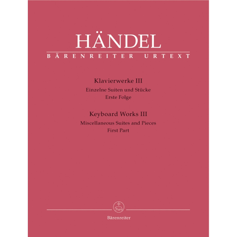 Handel G.F. - Piano Works, Vol. 3: Single Suites & Pieces, Part 1 (Urtext).