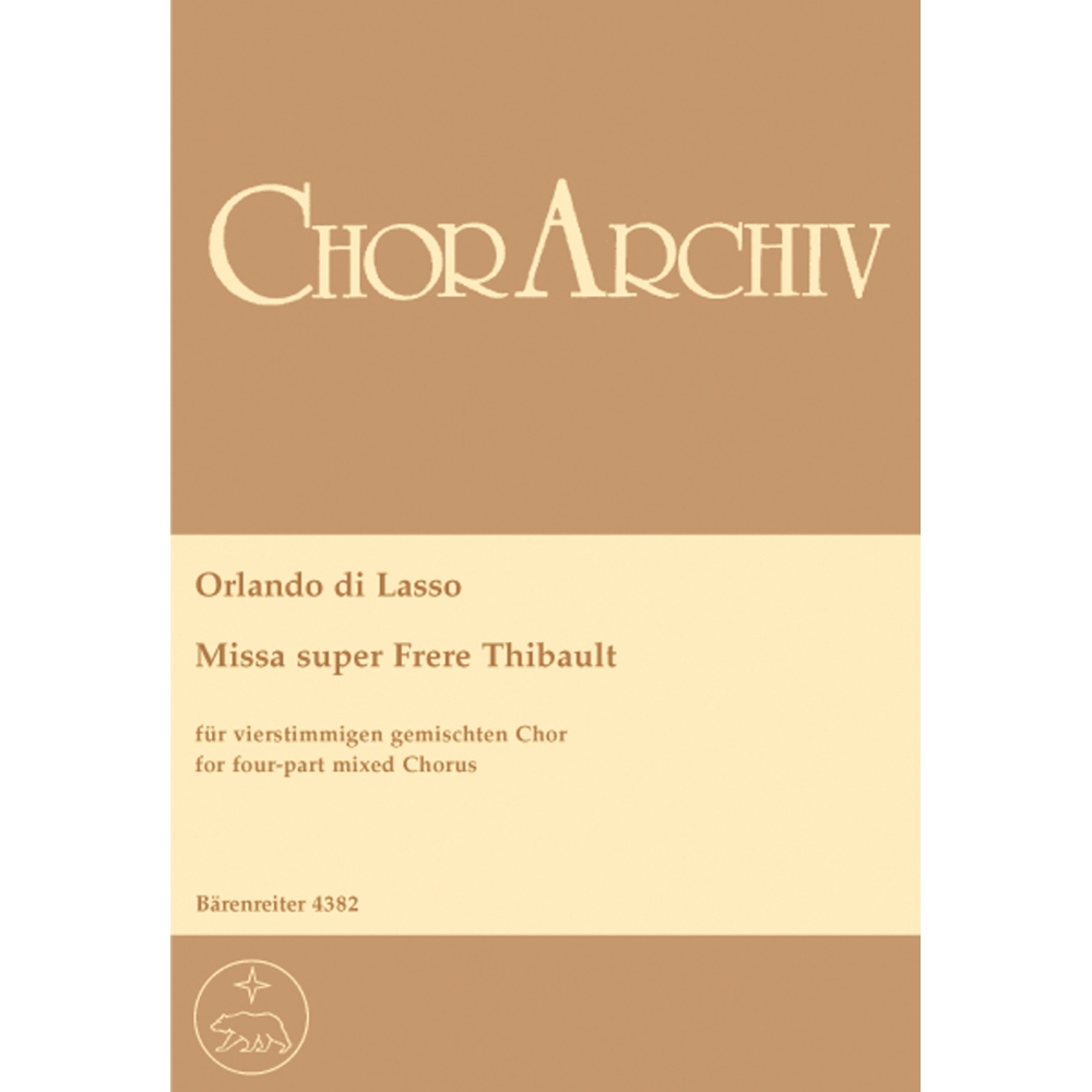 Lasso O. di - Missa super: Frere Thibault (Urtext).