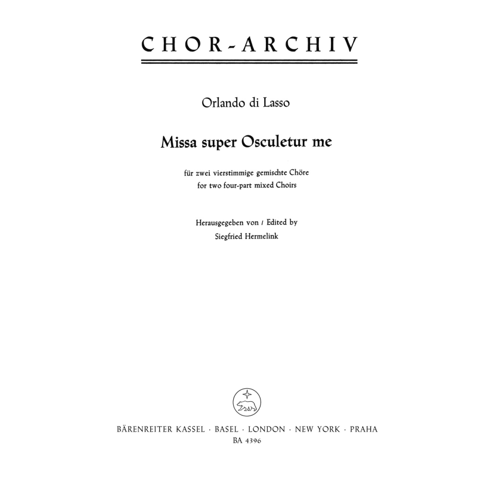 Lasso O. di - Missa super: Osculetur me (Urtext).