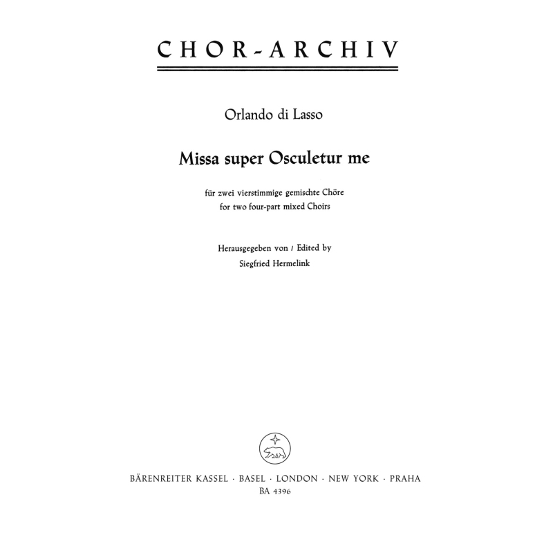 Lasso O. di - Missa super: Osculetur me (Urtext).