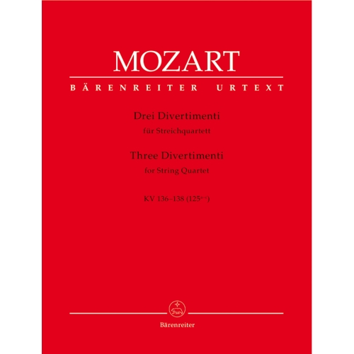 Mozart W.A. - Divertimenti (3) (K.136-138) (K.125a-c) (Urtext).