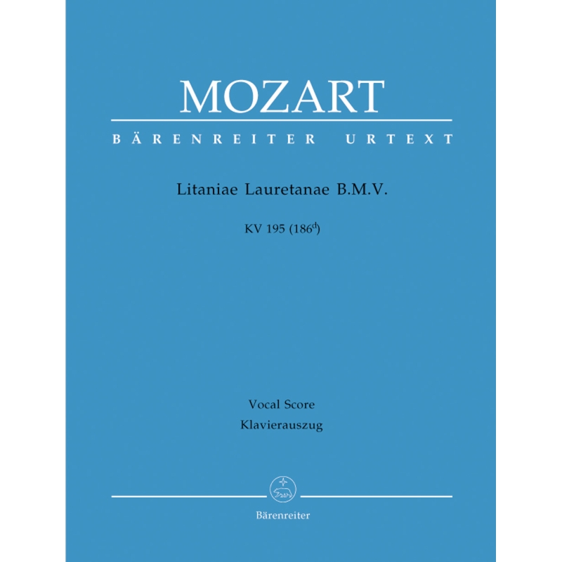 Mozart, W A - Litaniae Lauretanae B.M.V. in D (K.195) (Urtext).