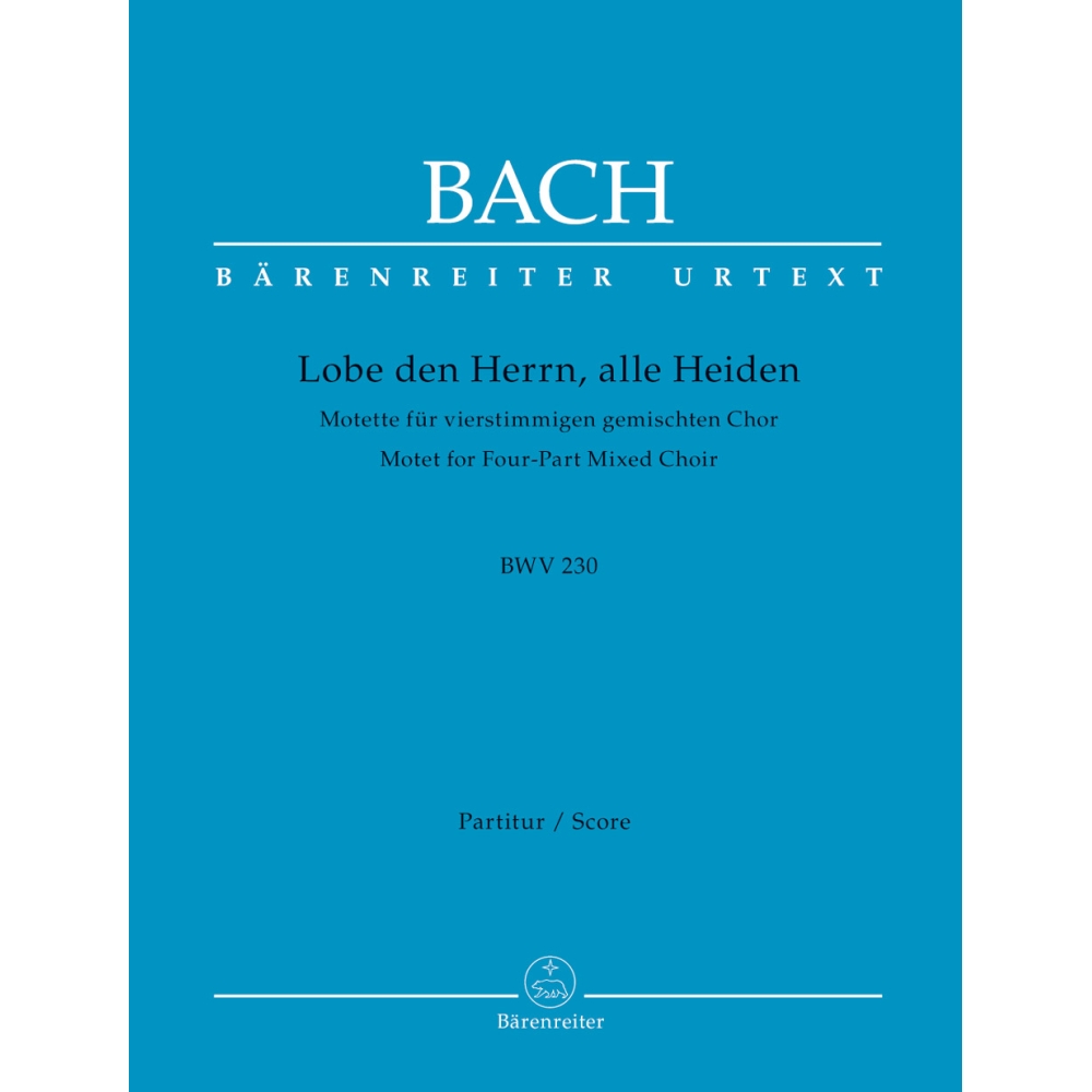 Bach J.S. - Lobet den Herrn, alle Heiden. Motet No.6 (BWV 230) (Urtext).