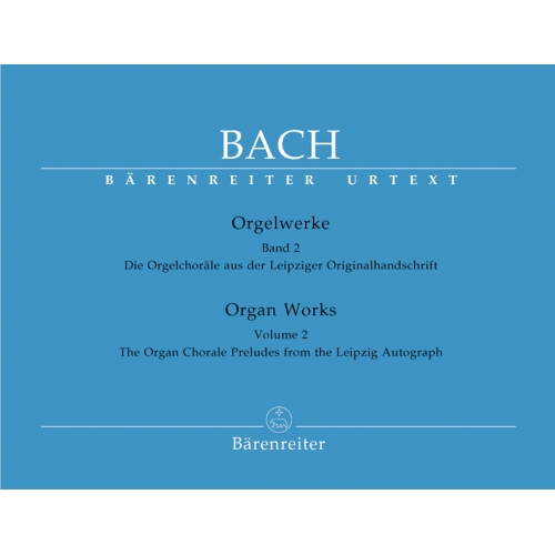 Bach J.S. - Organ Works Vol. 2: Organ Chorales from the Leipzig Manuscript