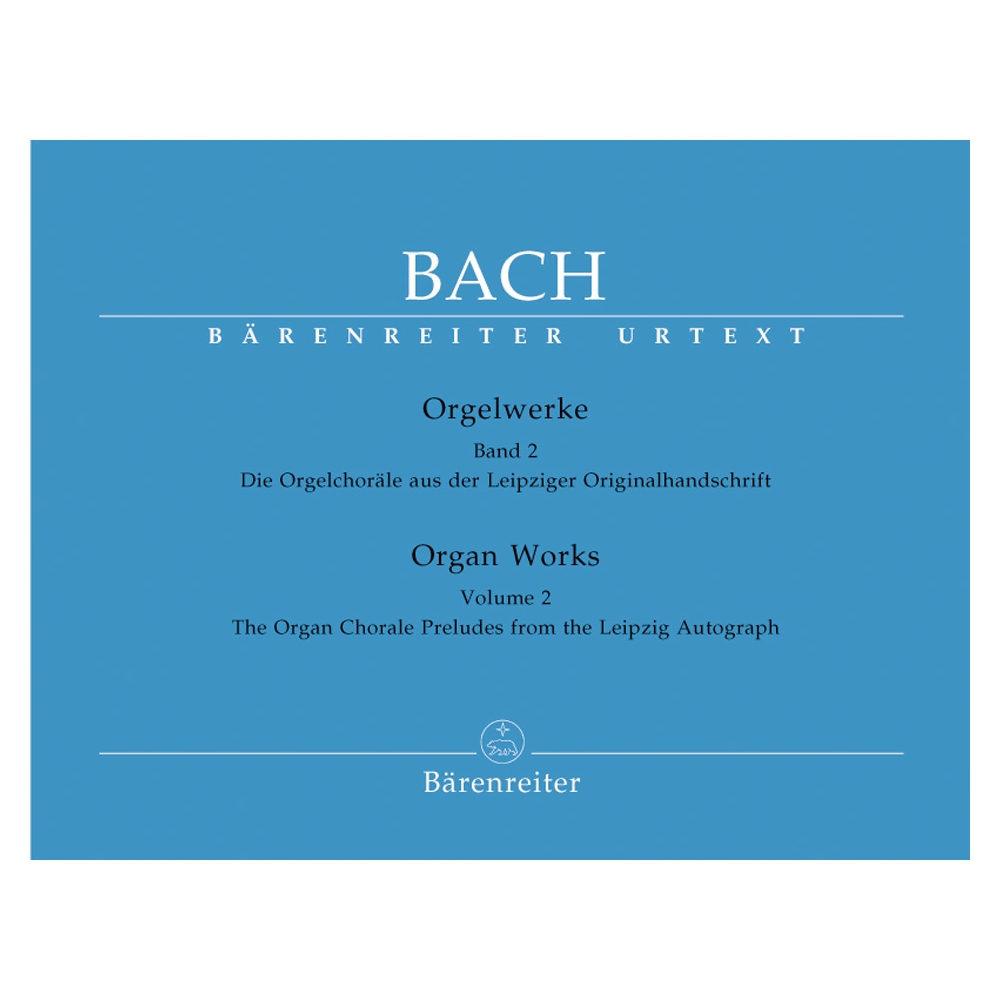 Bach J.S. - Organ Works Vol. 2: Organ Chorales from the Leipzig Manuscript