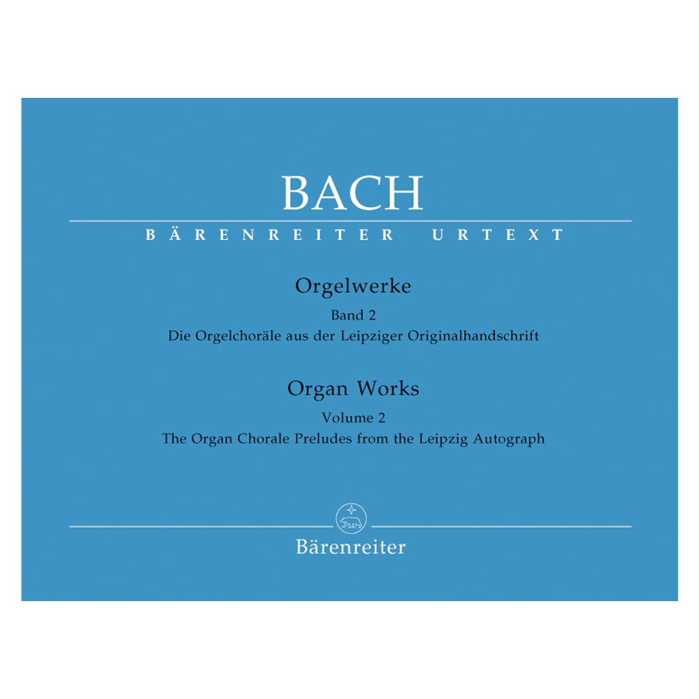 Bach J.S. - Organ Works Vol. 2: Organ Chorales from the Leipzig Manuscript