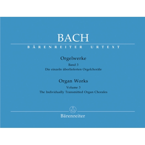 Bach J.S. - Organ Works Vol. 3: Separate Organ Chorales (Urtext).