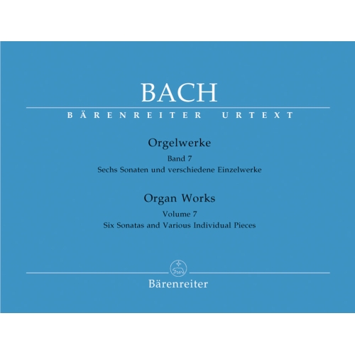 Bach J.S. - Organ Works Vol. 7: Six Sonatas & Various Separate Works (Urtext).