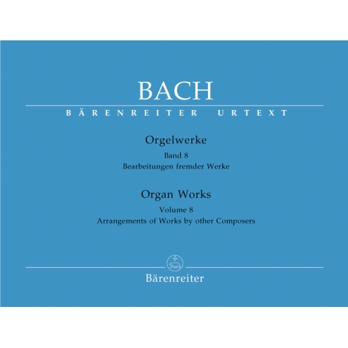 Bach J.S. - Organ Works Vol. 8: Arrangements of Works by other Composers