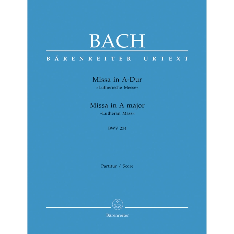 Bach J.S. - Lutheran Mass in A (BWV 234) (Urtext) (L).