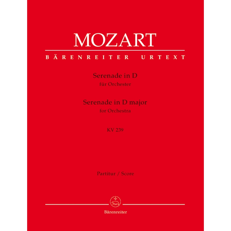 Mozart W.A. - Serenade No. 6 in D (K.239) (Serenata notturna) (Urtext).