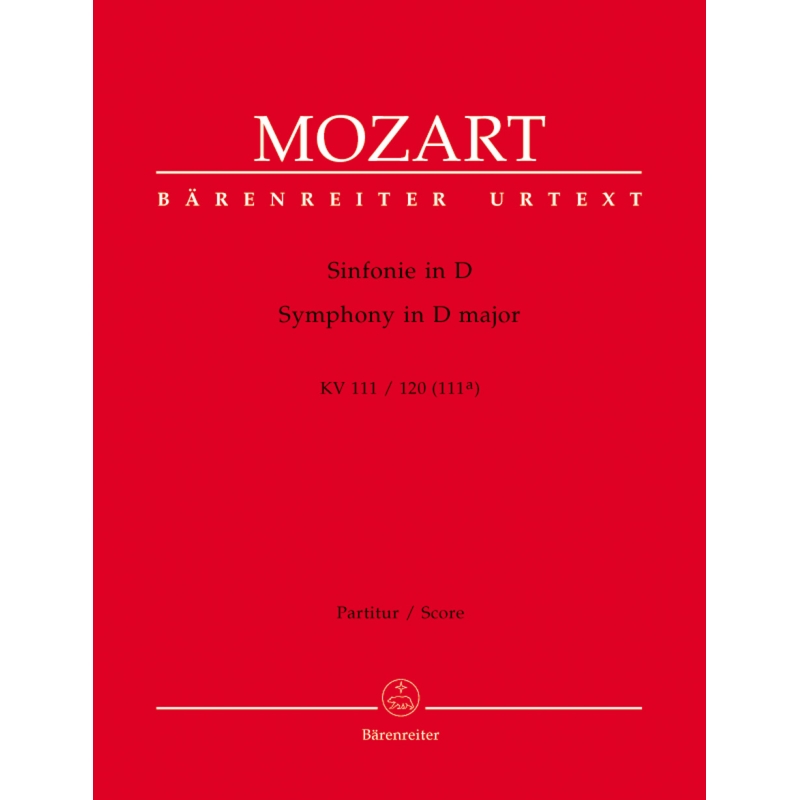 Mozart W.A. - Symphony in D (K.111/120) (Urtext).