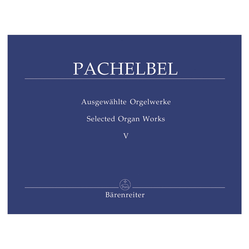 Pachelbel J. - Selected Organ Works, Vol. 5: Prelude, Toccatas, Ricercar, Fugues.
