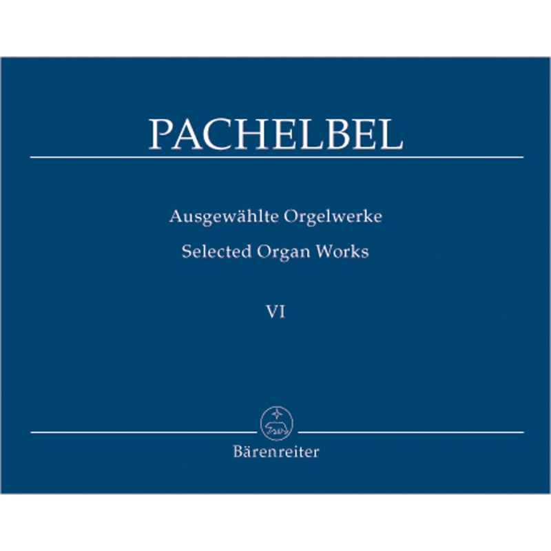 Pachelbel J. - Selected Organ Works, Vol. 6.