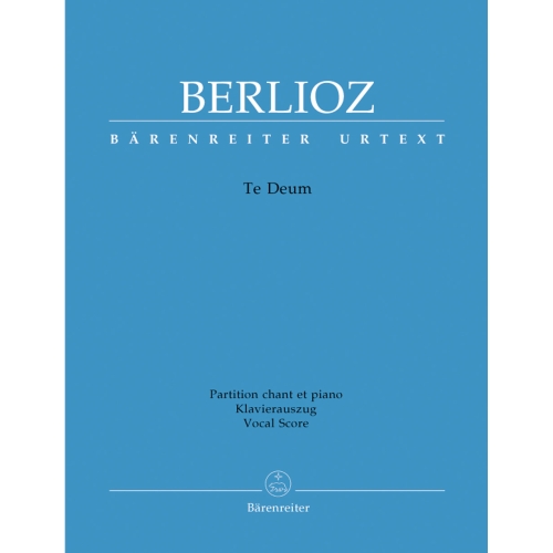 Berlioz, Hector - Te Deum,...