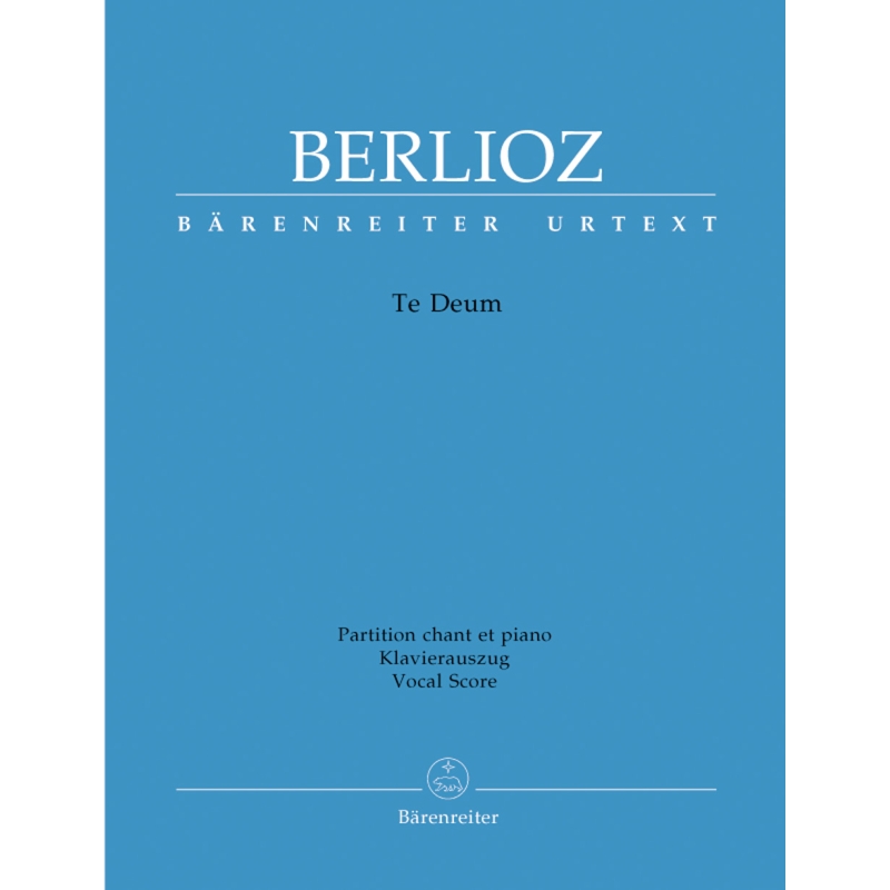 Berlioz, Hector - Te Deum, Op.22 (Urtext).