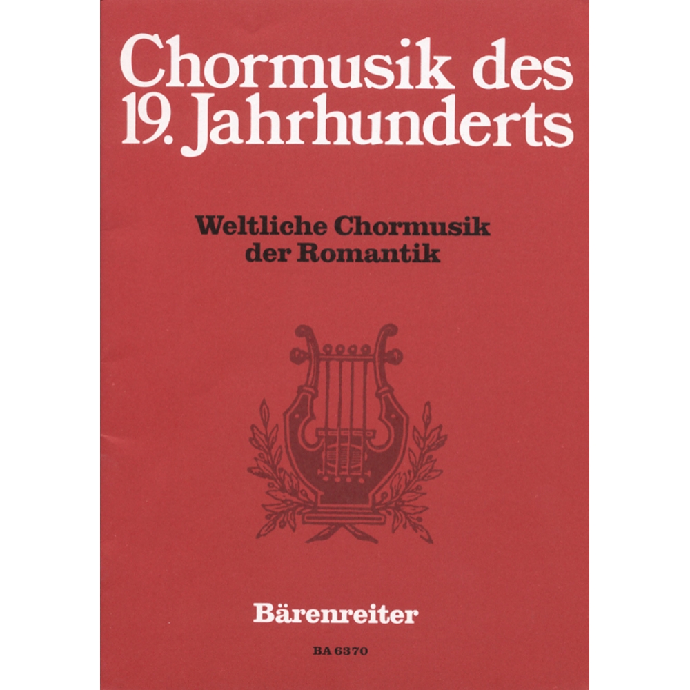 Secular Choral Music of the Romamtic.  24 Settings.