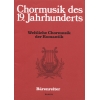 Secular Choral Music of the Romamtic.  24 Settings.