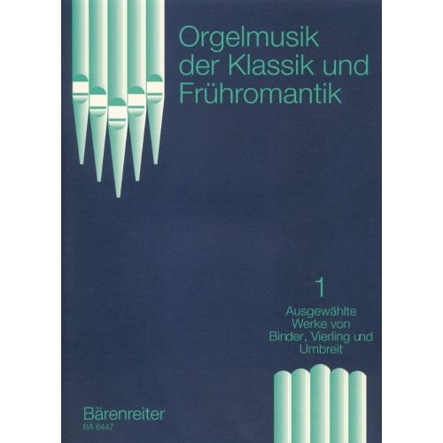 Organ Music of the Classic & Romantic Period, Vol.1.