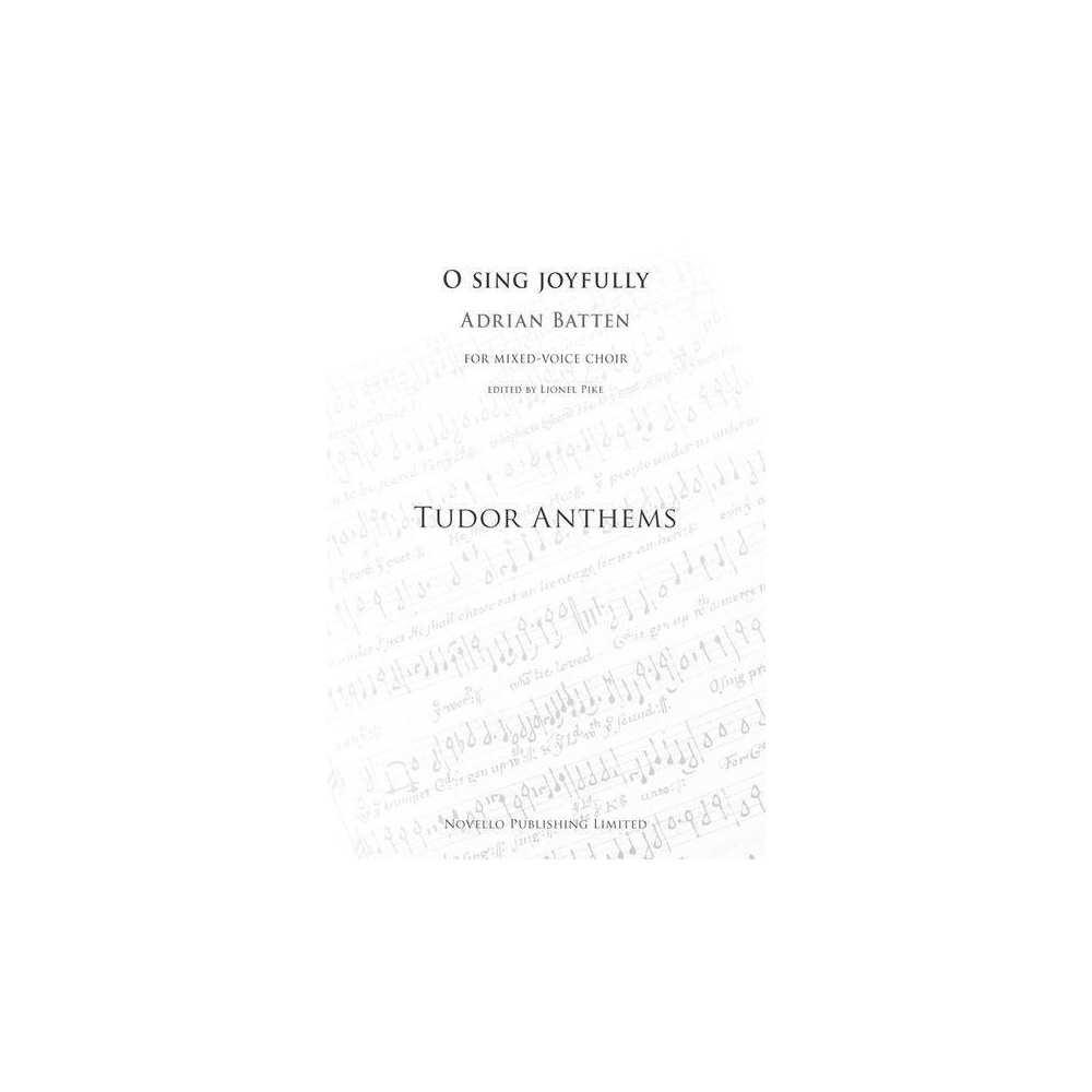 Batten, Adrian - O Sing Joyfully (Tudor Anthems)