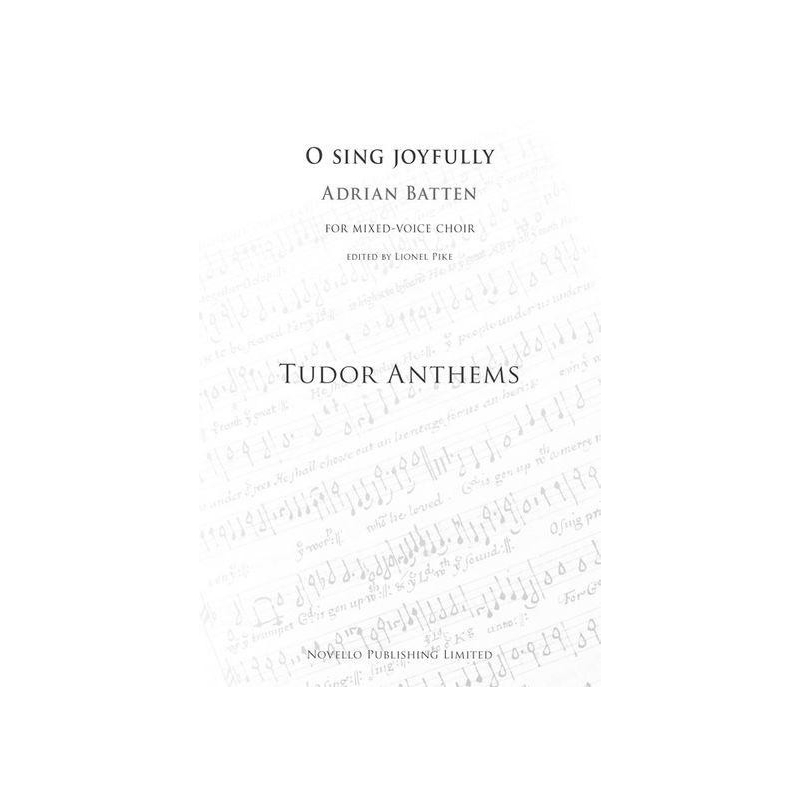 Batten, Adrian - O Sing Joyfully (Tudor Anthems)