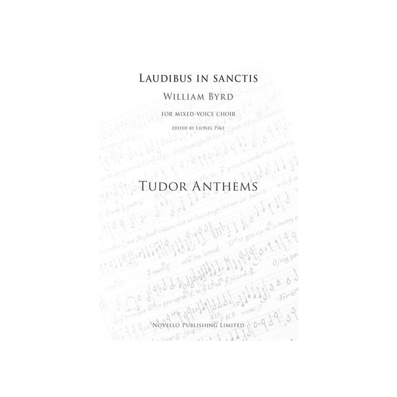 Byrd, William - Laudibus In Sanctis (Tudor Anthems)