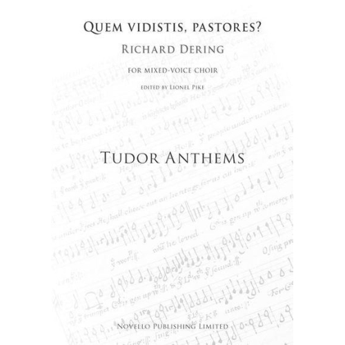 Dering, Richard - Quem Vidistis, Pastores? (Tudor Anthems)