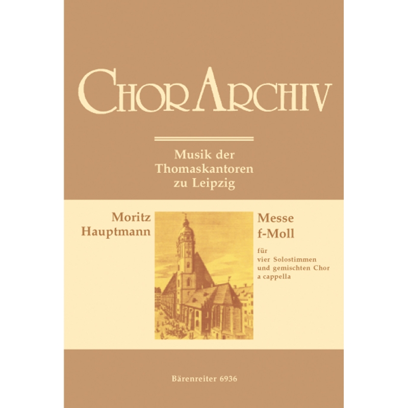 Hauptmann M. - Mass in F minor (Vokalmesse), Op.18.