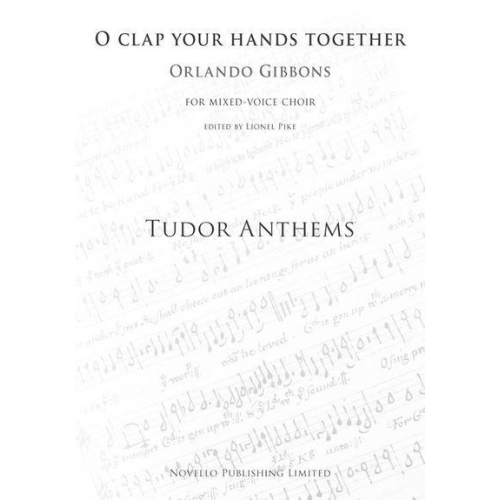 Gibbons, Orlando - O Clap Your Hands Together (Tudor Anthems)