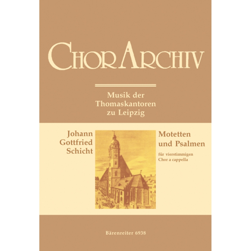 Schicht J.G. - Motets and Psalms. Musik der Thomaskantoren zu Leipzig (G).