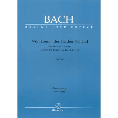 Bach, J S - Cantata No. 062: Nun komm, der Heiden Heiland (BWV 62) (Urtext).