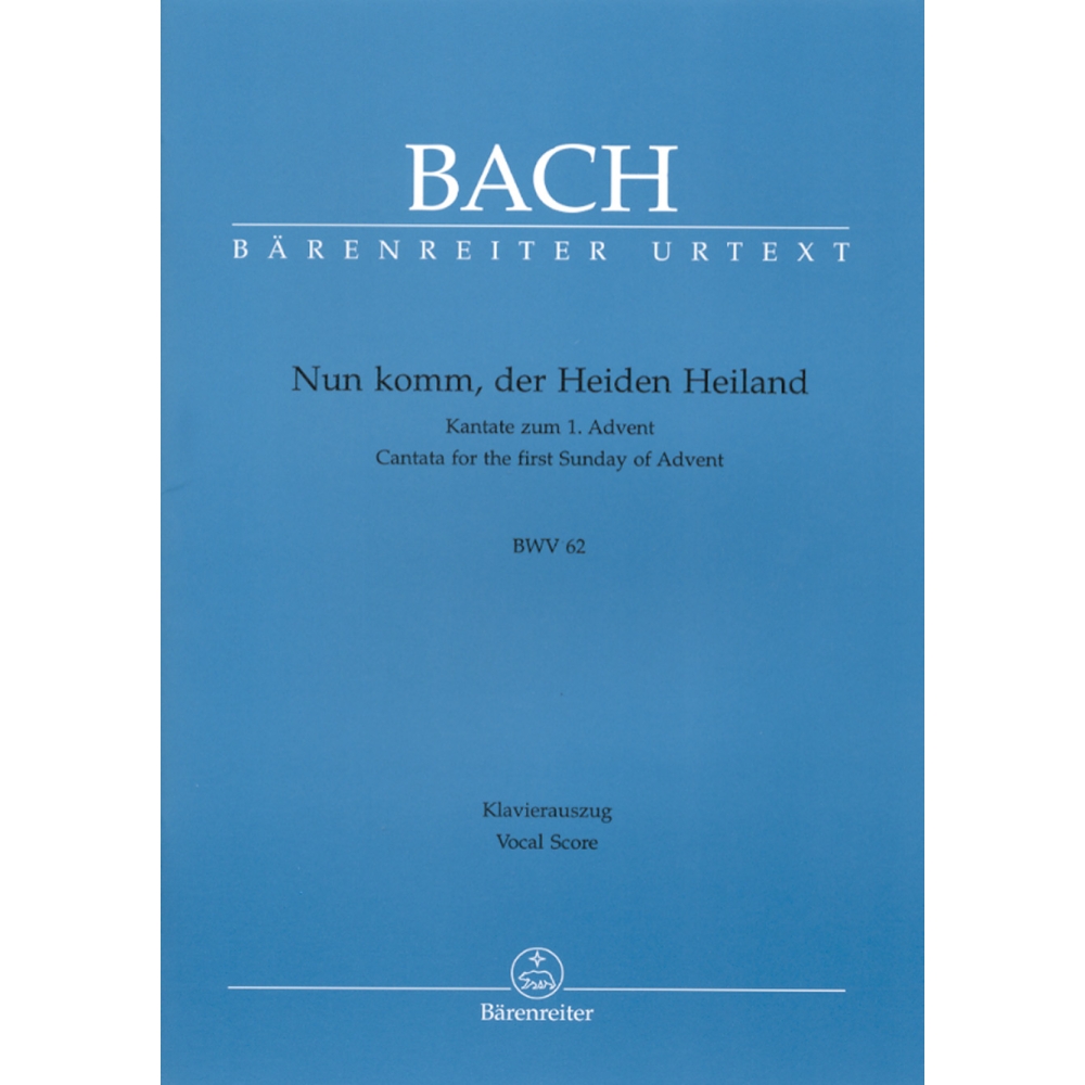 Bach, J S - Cantata No. 062: Nun komm, der Heiden Heiland (BWV 62) (Urtext).