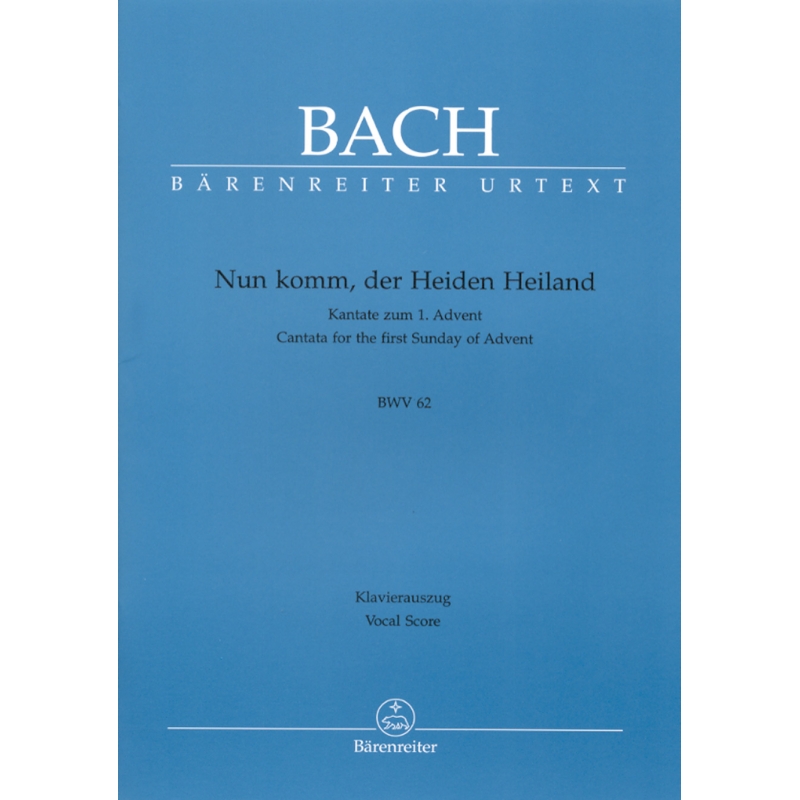 Bach, J S - Cantata No. 062: Nun komm, der Heiden Heiland (BWV 62) (Urtext).