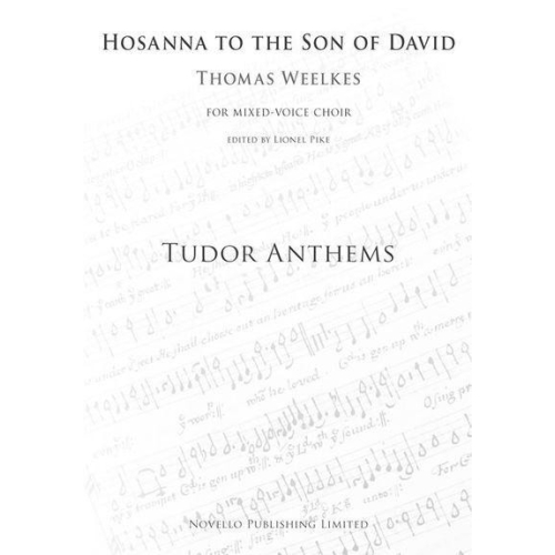 Weelkes, Thomas - Hosanna...
