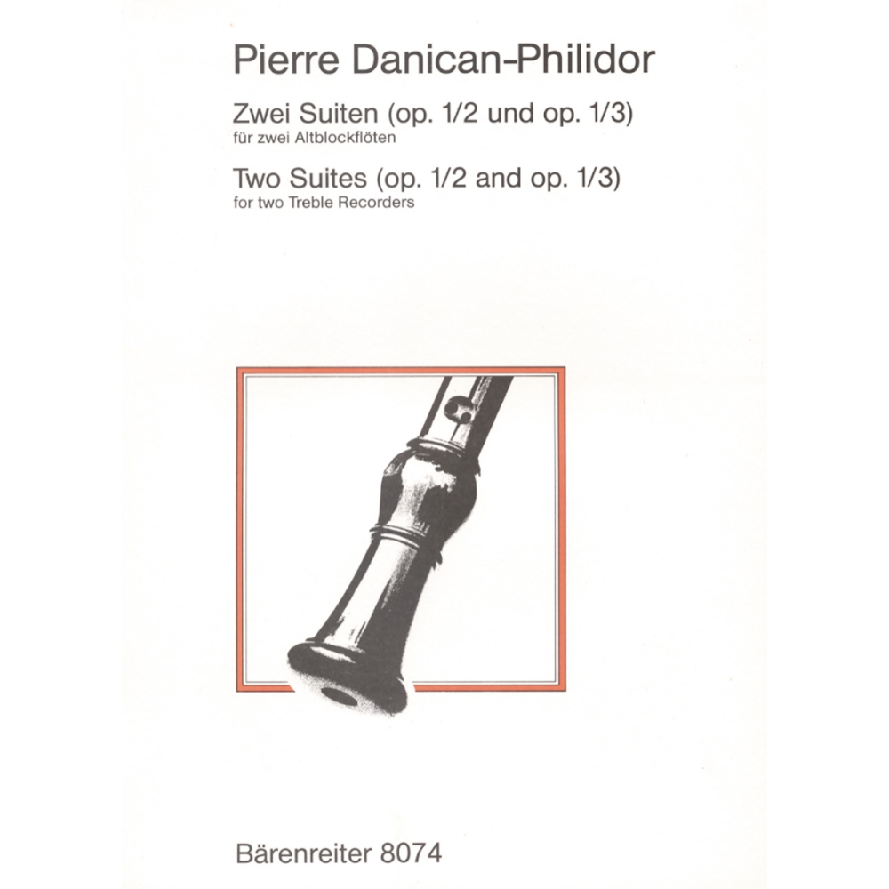 Danican-Philidor P. - Two Suites, Op.1/2 & 3.