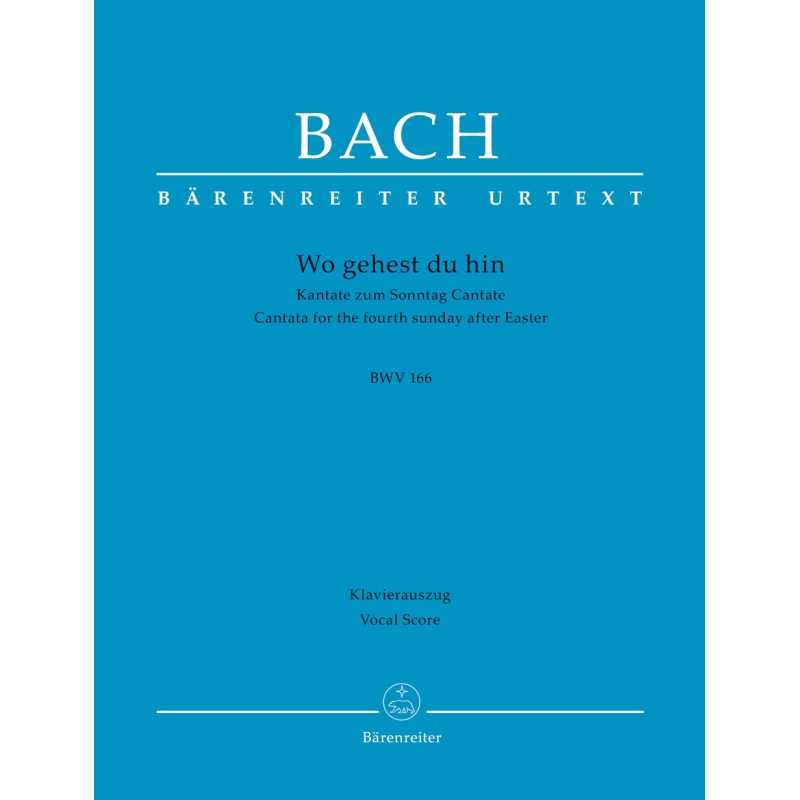 Bach J.S. - Cantata No.166: Wo gehest du hin (BWV 166) (Urtext).
