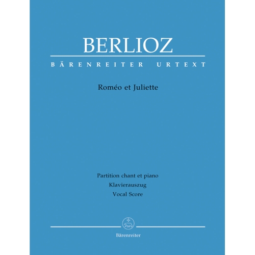 Berlioz H. - Romeo and Juliet, Op.17 (complete) (Holoman) (F) (Urtext).