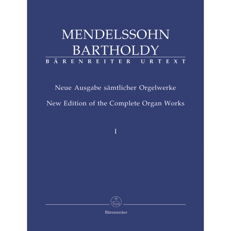 Mendelssohn-Bartholdy F. - Organ Works, Vol. 1,