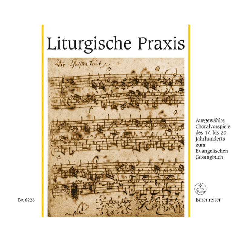 Various Composers - Liturgische Praxis.  Selected Chorale Preludes 17th-20th Centuries.