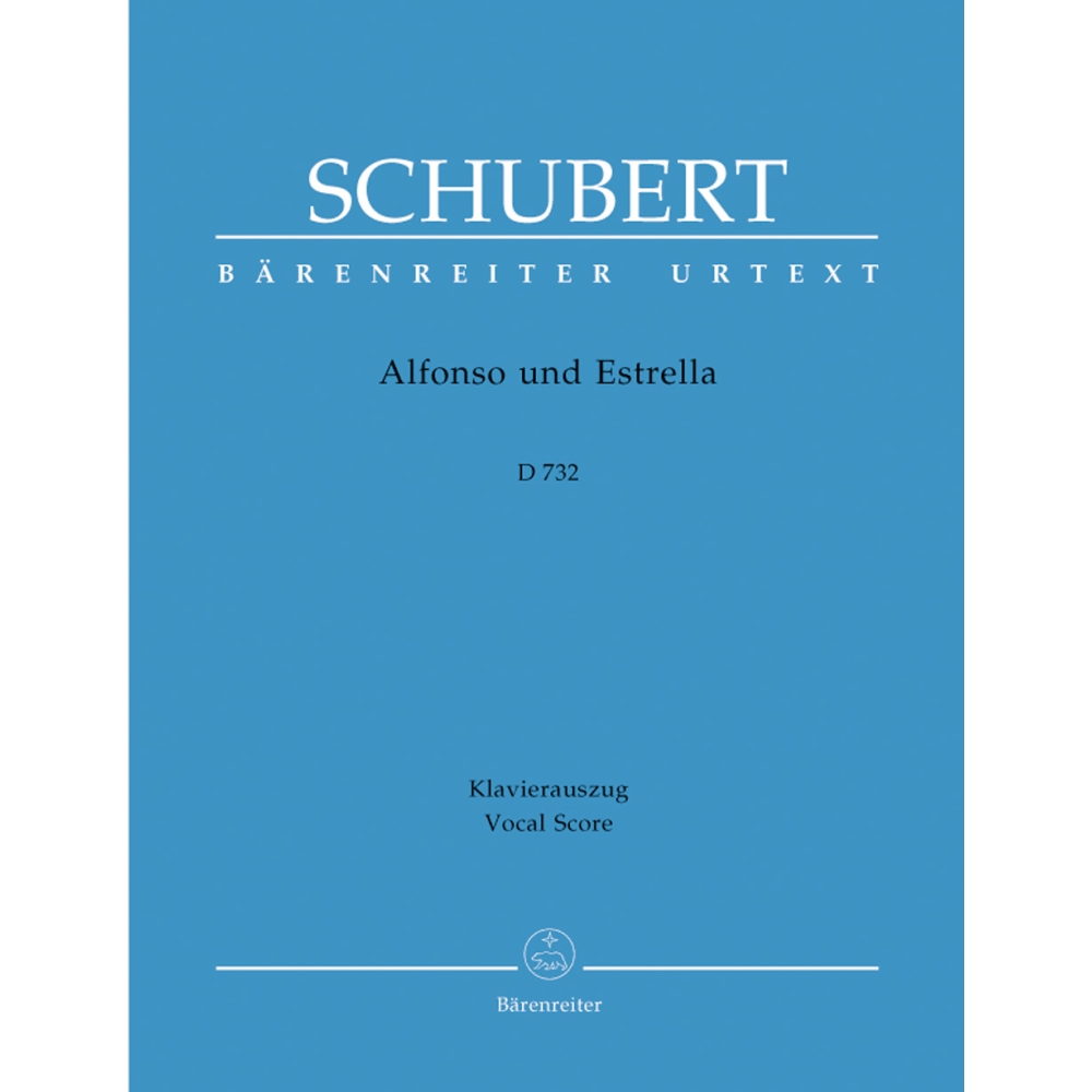 Schubert, Franz - Alfonso und Estrella (D.732) (complete opera) (Urtext).
