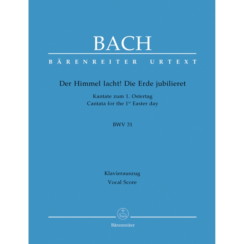 Bach J.S. - Cantata No. 31: Der Himmel lacht (BWV 31) (Urtext).