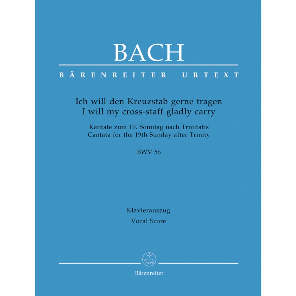Bach, J S - Cantata No. 056: Ich will den Kreuzstab (BWV 56) (Urtext).