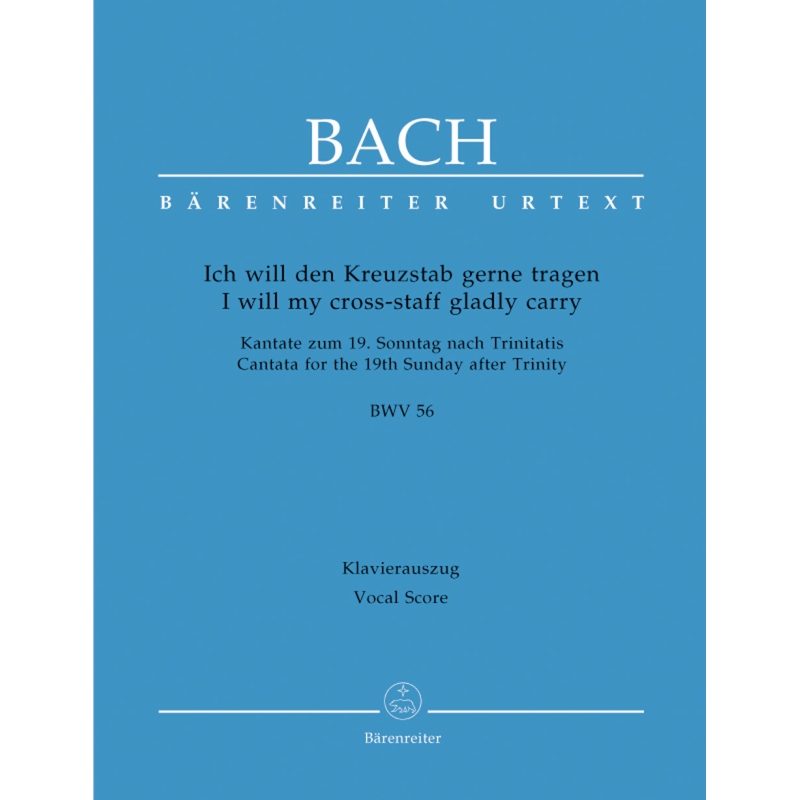 Bach, J S - Cantata No. 056: Ich will den Kreuzstab (BWV 56) (Urtext).