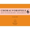 Various Composers - Chorale Preludes for the Luthern Hymnal, Vol.6